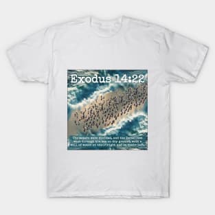 Exodus 14:22 T-Shirt